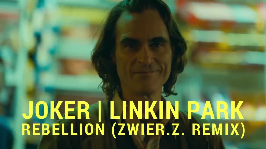 Joker - Linkin Park - Rebellion [Music Video]