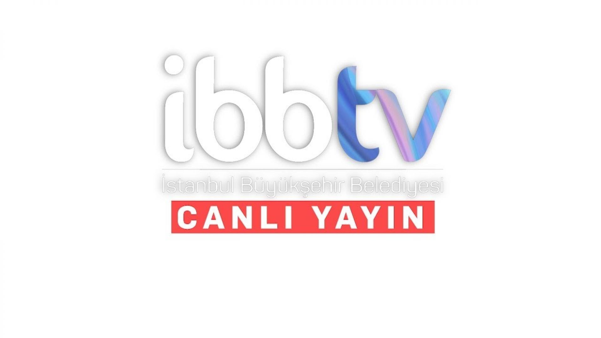ibb Tv Canlı Yayın